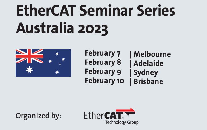 The EtherCAT Seminar Series Australia 2023 will be held from February 7 – February 10 across major Australian cities.